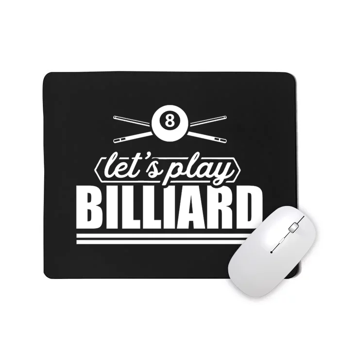 Father's Day Let's Play Billiards Pool Player Gift For Dad Mousepad