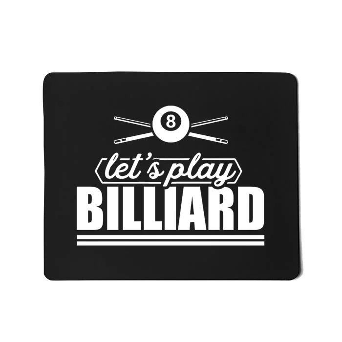 Father's Day Let's Play Billiards Pool Player Gift For Dad Mousepad