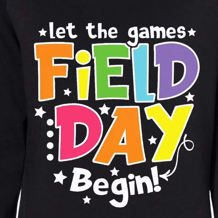 Field Day Let Games Start Begin Teachers Field Day 2024 Womens California Wash Sweatshirt