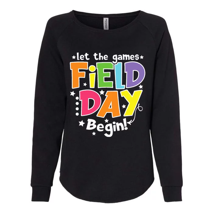 Field Day Let Games Start Begin Teachers Field Day 2024 Womens California Wash Sweatshirt