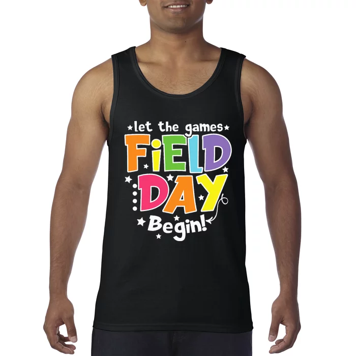 Field Day Let Games Start Begin Teachers Field Day 2024 Tank Top