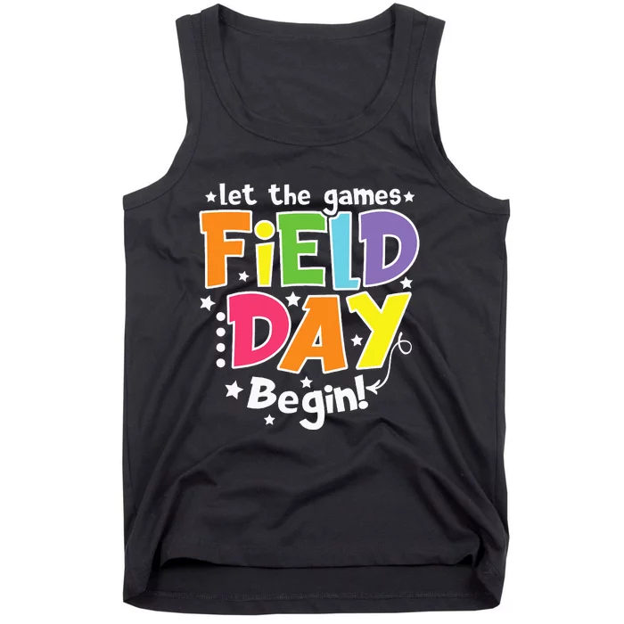 Field Day Let Games Start Begin Teachers Field Day 2024 Tank Top