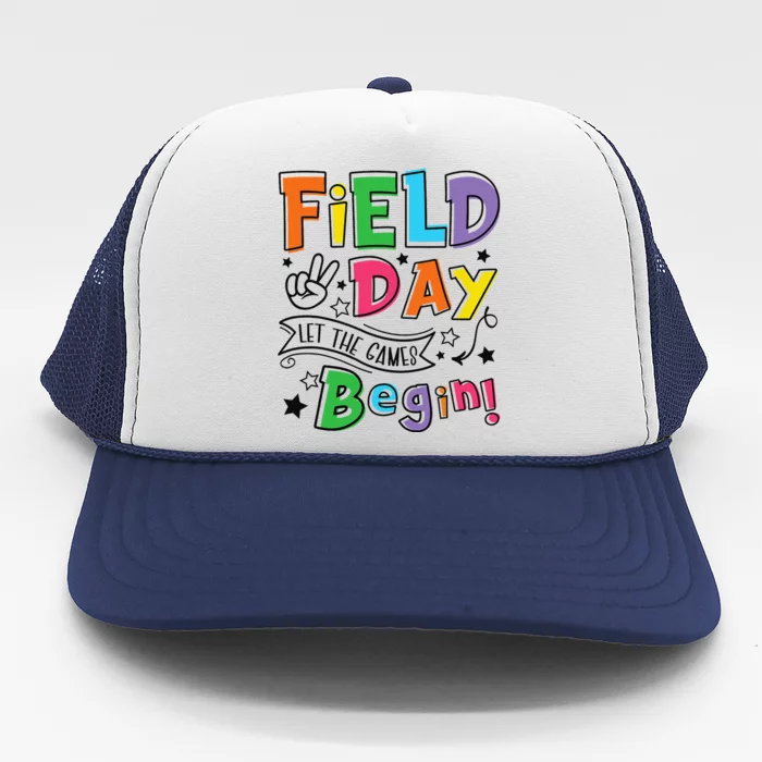 Field Day Let The Games Begin Teachers Gifts Trucker Hat