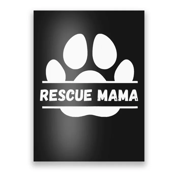 Funny Dog lover Saying Rescue Mama Poster