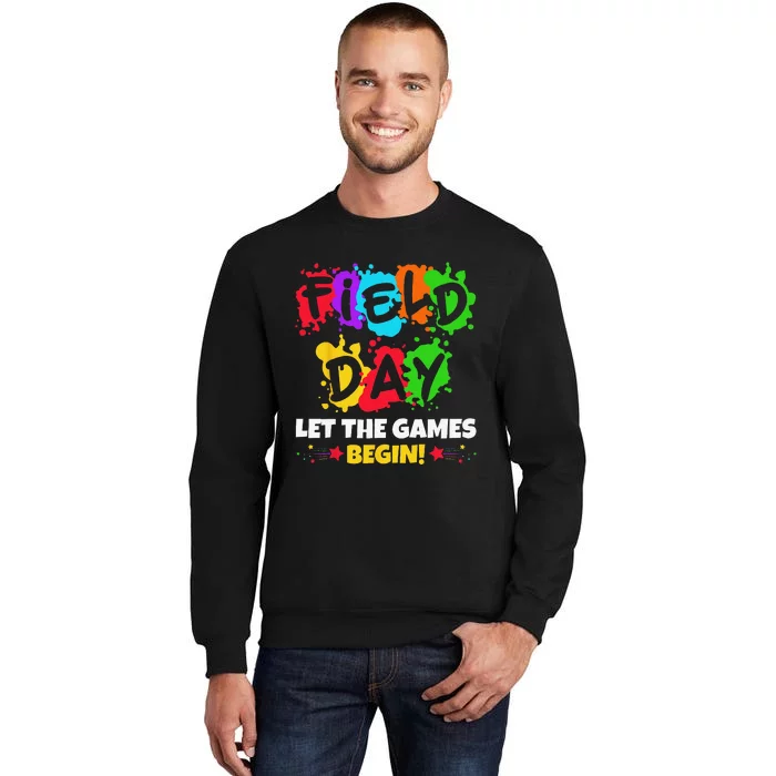 Field Day Let Games Start Begin Teachers Tall Sweatshirt