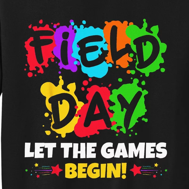 Field Day Let Games Start Begin Teachers Tall Sweatshirt