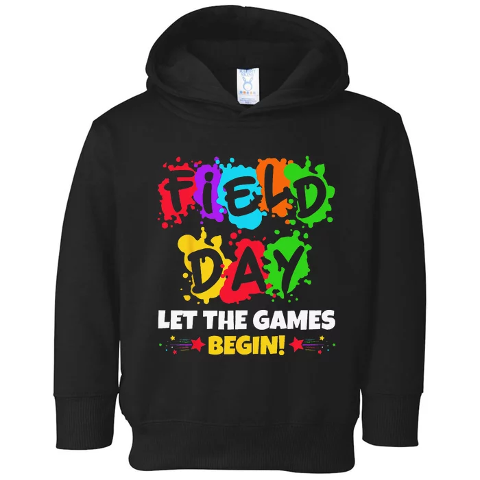 Field Day Let Games Start Begin Teachers Toddler Hoodie