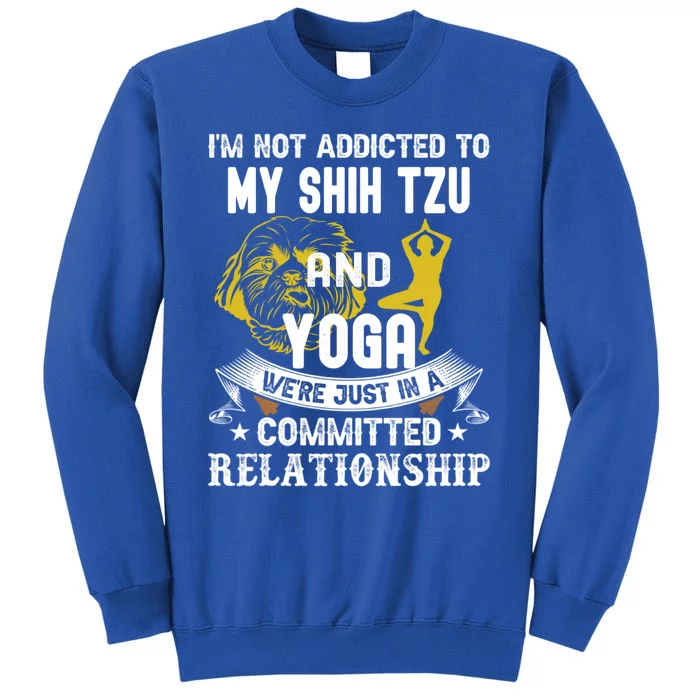 Funny Dog Lover Yoga Shih Tzu Funny Gift Great Gift Sweatshirt