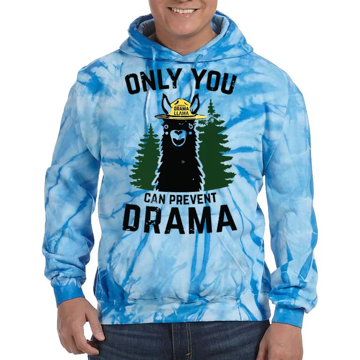 Funny Drama Llama Only You Can Prevent Drama Sarcastic Lover Tie Dye Hoodie