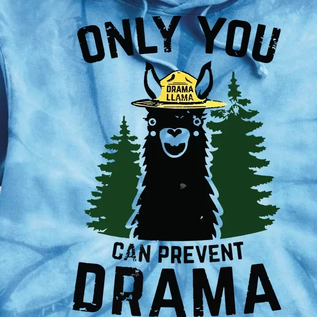 Funny Drama Llama Only You Can Prevent Drama Sarcastic Lover Tie Dye Hoodie