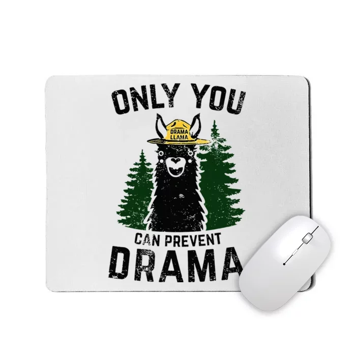 Funny Drama Llama Only You Can Prevent Drama Sarcastic Lover Mousepad