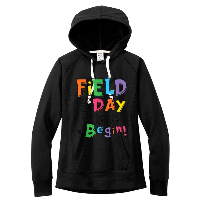 Field Day Let The Games Begin Boy Girl Teachers Gifts Women's Fleece Hoodie