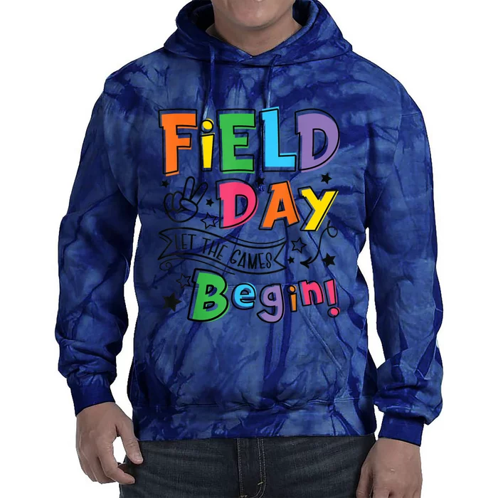 Field Day Let The Games Begin Boy Girl Teachers Gifts Tie Dye Hoodie