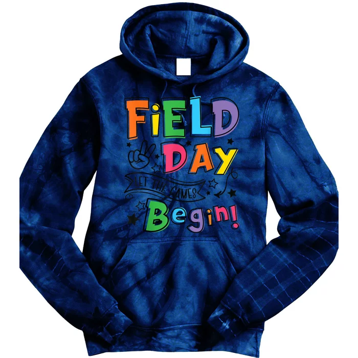 Field Day Let The Games Begin Boy Girl Teachers Gifts Tie Dye Hoodie