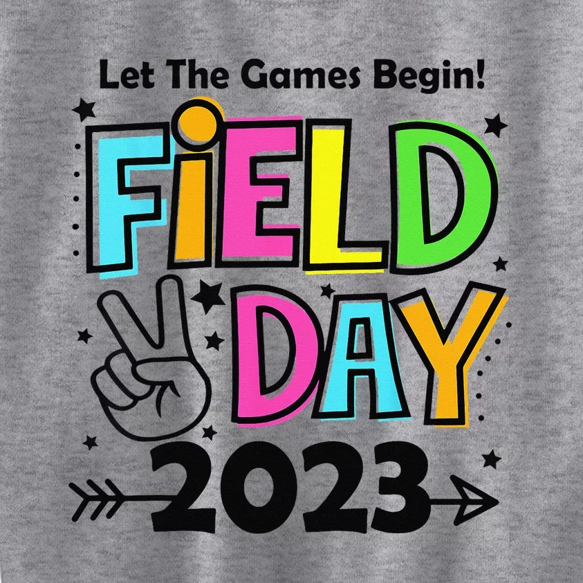 Field Day Let Games Start Begin Teachers Kids Sweatshirt