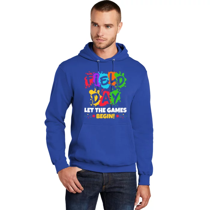 Field Day Let Games Start Begin Teachers Field Day Gift Hoodie