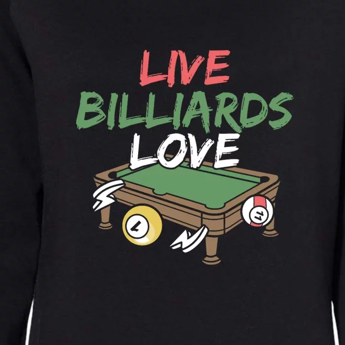 Father's Day Live Billiards Love Pool Player Gift For Dad Womens California Wash Sweatshirt