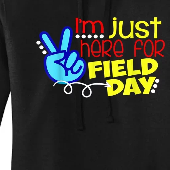 Field Day Last Day School Just Here For Field Day Women's Pullover Hoodie