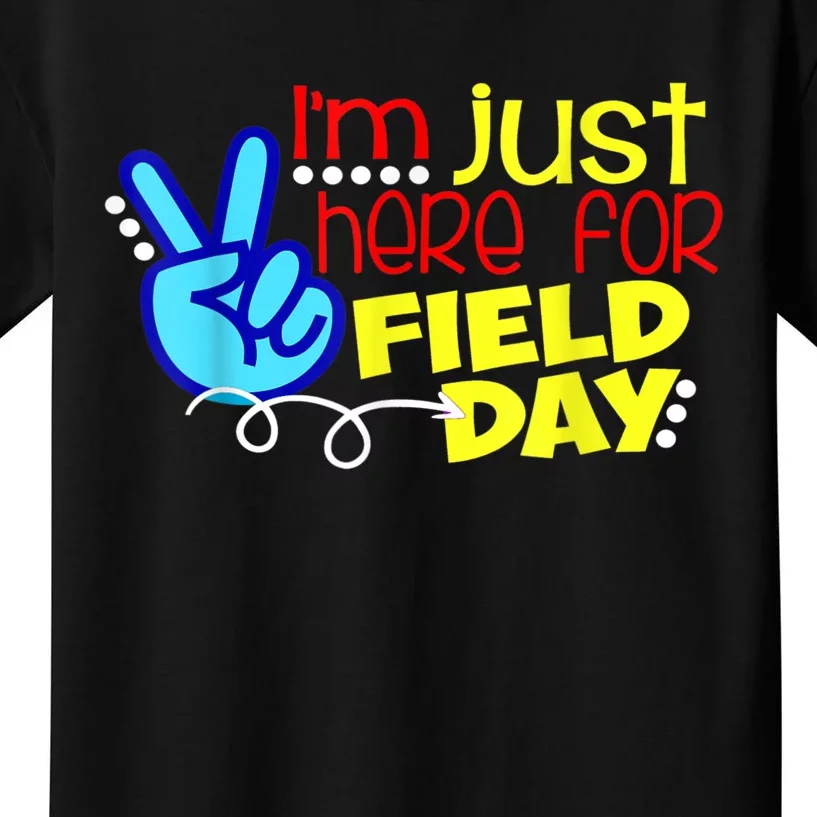 Field Day Last Day School Just Here For Field Day Kids T-Shirt