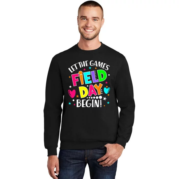 Field Day Let Games Start Begin Teachers Tall Sweatshirt