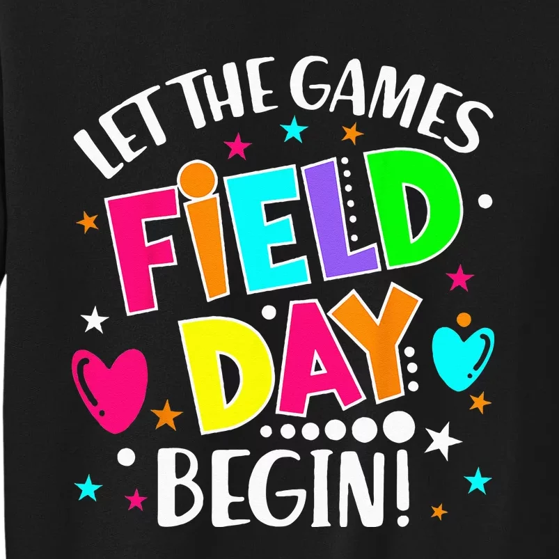 Field Day Let Games Start Begin Teachers Tall Sweatshirt