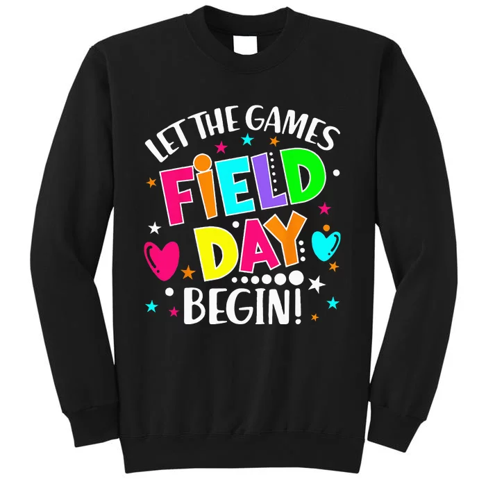 Field Day Let Games Start Begin Teachers Tall Sweatshirt