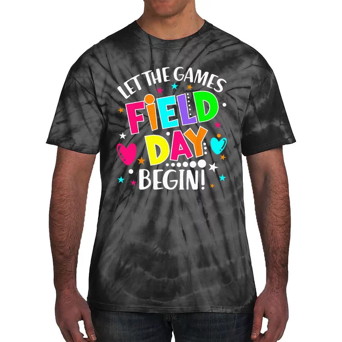 Field Day Let Games Start Begin Teachers Tie-Dye T-Shirt