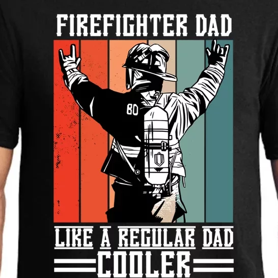 Firefighter Dad Like A Normal Dad Cooler Gift Pajama Set