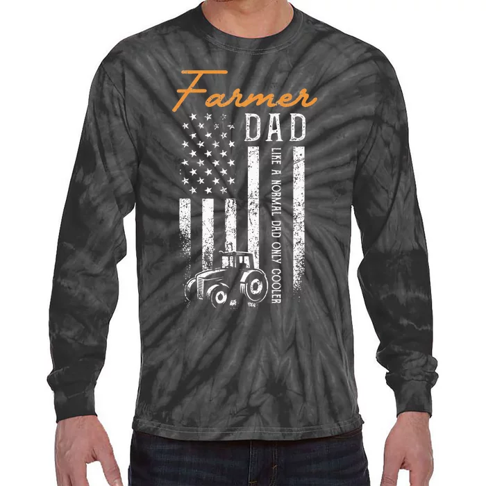 Farmer Dad Like A Normal Dad Only Cooler USA Flag Farming Tie-Dye Long Sleeve Shirt