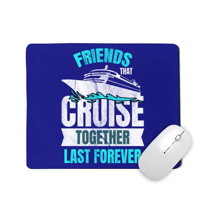 Friends Dont Let Cruise Alone Beach Summer Great Gift Mousepad