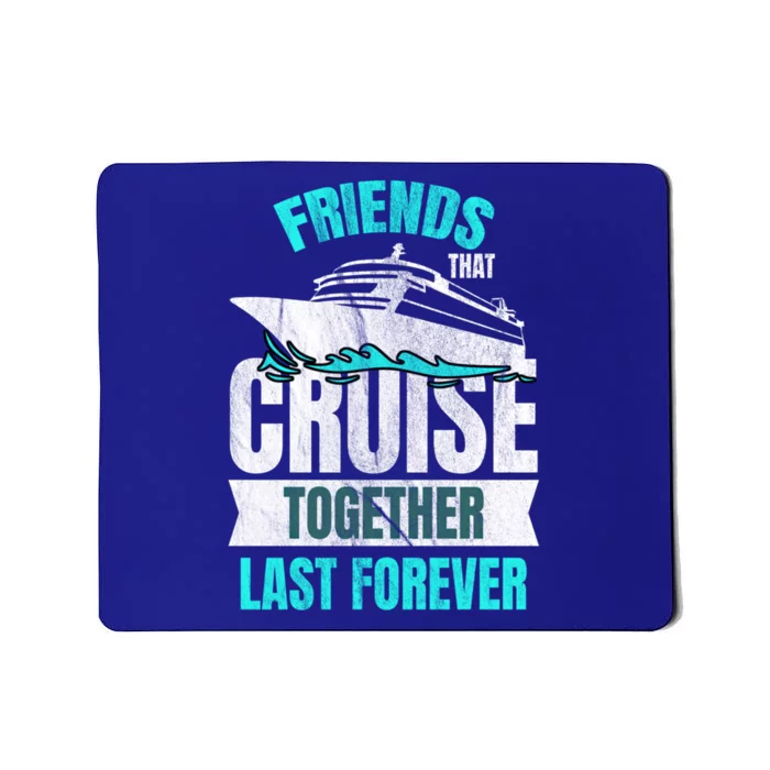 Friends Dont Let Cruise Alone Beach Summer Great Gift Mousepad