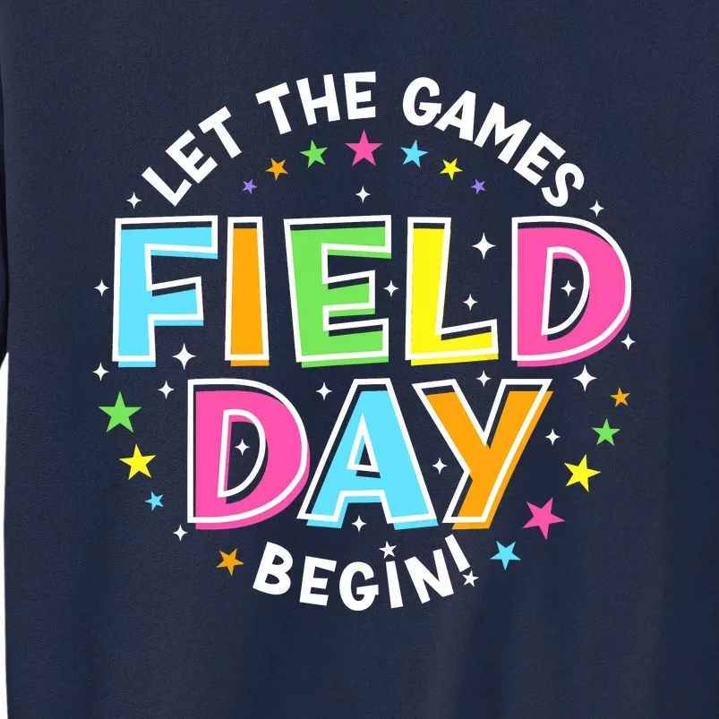 Field Day Let Games Start Begin Teachers Tall Sweatshirt