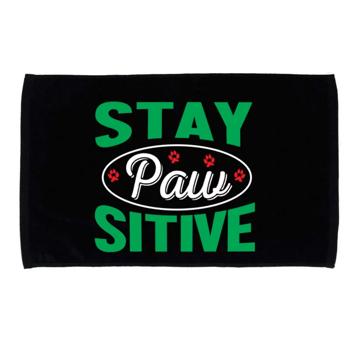 Funny Dog Lover Stay Pawsitive Cute Gift Microfiber Hand Towel