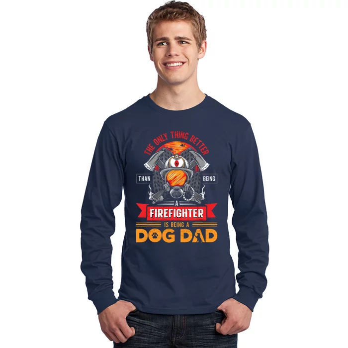 Firefighter Dog Lover Firefighting Pipeman Fireman Dog Dad Long Sleeve Shirt