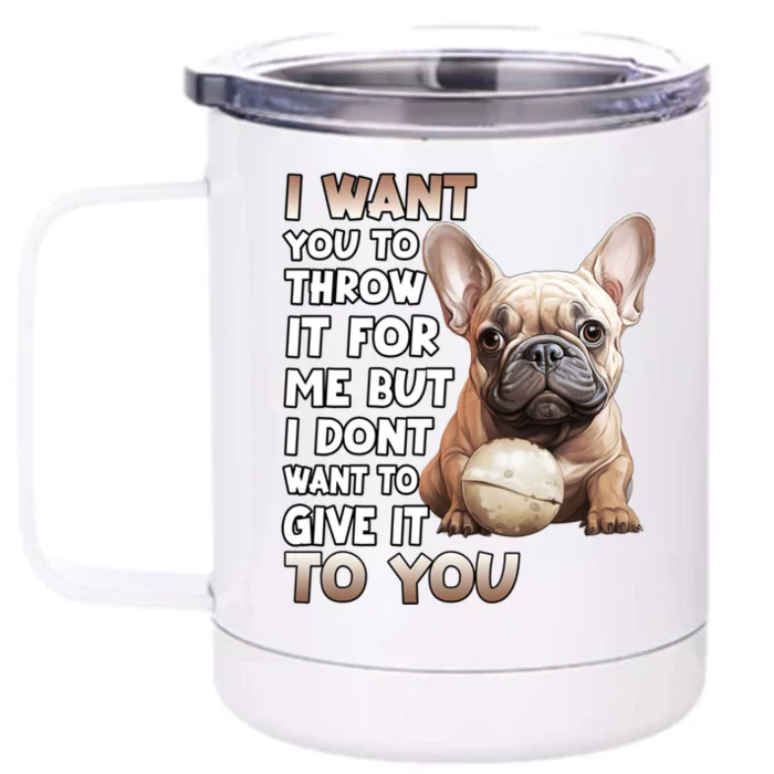 Frenchie Dog Lover French Bulldog Funny Gift Front & Back 12oz Stainless Steel Tumbler Cup