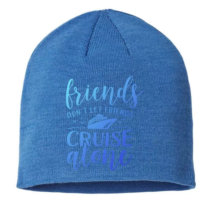 Friends Dont Let Cruise Alone Beach Summer Vacation Nautical Gift 8 1/2in Sustainable Knit Beanie