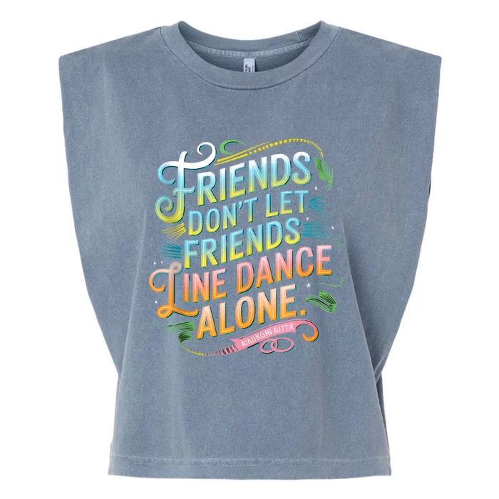 Friends Dont Let Friends Linedance Alone Garment-Dyed Women's Muscle Tee