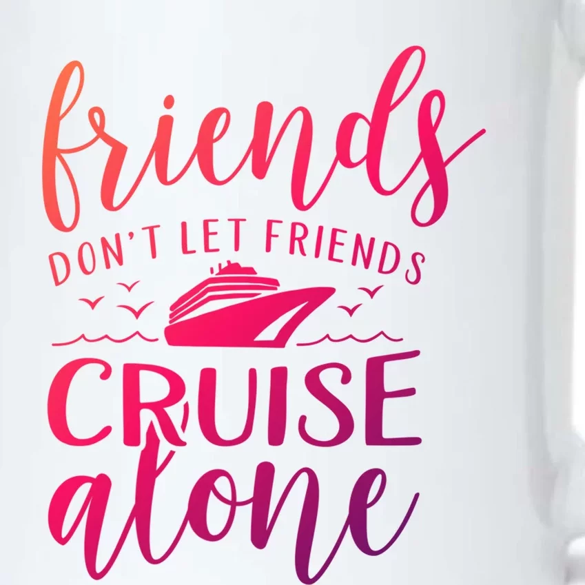 Friends Dont Let Cruise Alone Beach Summer Vacation Nautical Gift Black Color Changing Mug