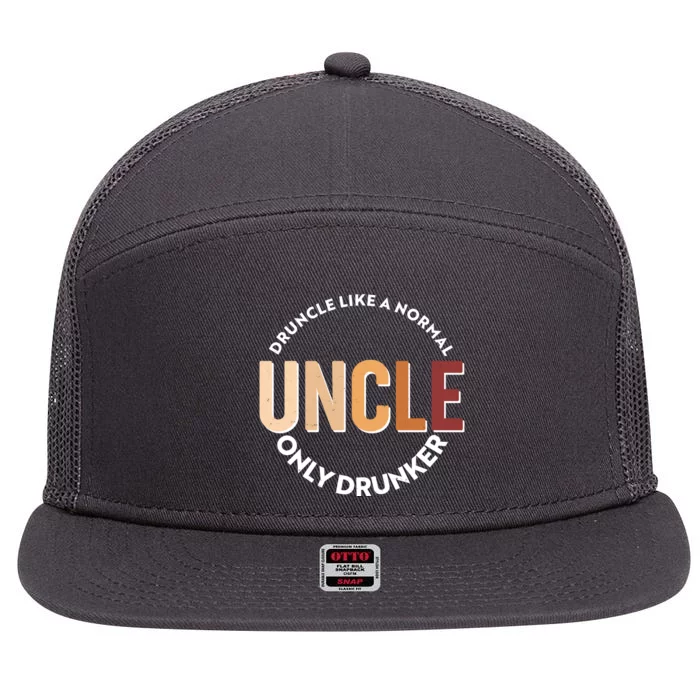 Funny Druncle Like A Normal Uncle Only Drunker 7 Panel Mesh Trucker Snapback Hat