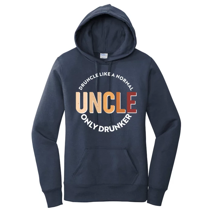 Funny Druncle Like A Normal Uncle Only Drunker Women's Pullover Hoodie