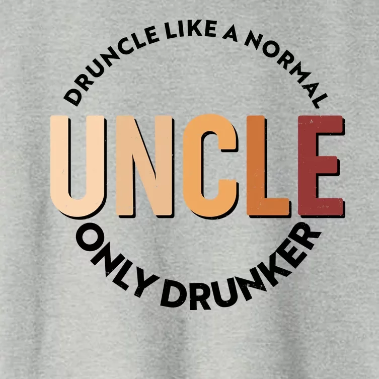 Funny Druncle Like A Normal Uncle Only Drunker Women's Crop Top Tee