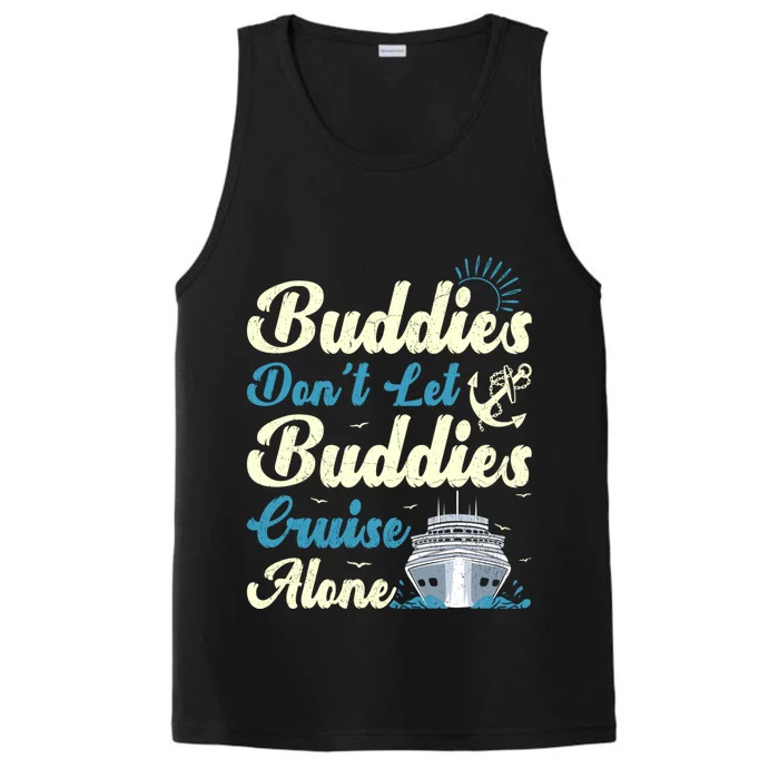 Friends Dont Let Buddies Cruise Alone Cruising Ship Meaningful Gift Performance Tank