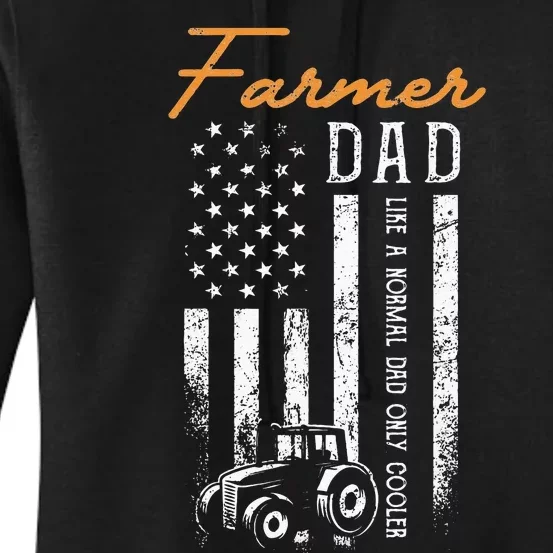 Farmer Dad Like A Normal Dad Only Cooler USA Flag Farming Women's Pullover Hoodie