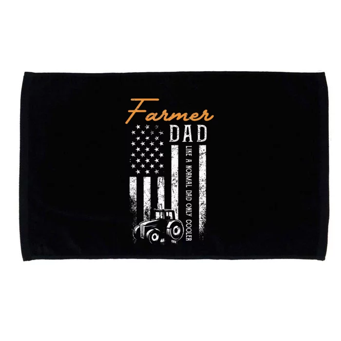 Farmer Dad Like A Normal Dad Only Cooler USA Flag Farming Microfiber Hand Towel