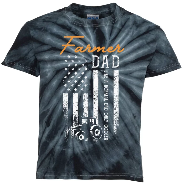 Farmer Dad Like A Normal Dad Only Cooler USA Flag Farming Kids Tie-Dye T-Shirt