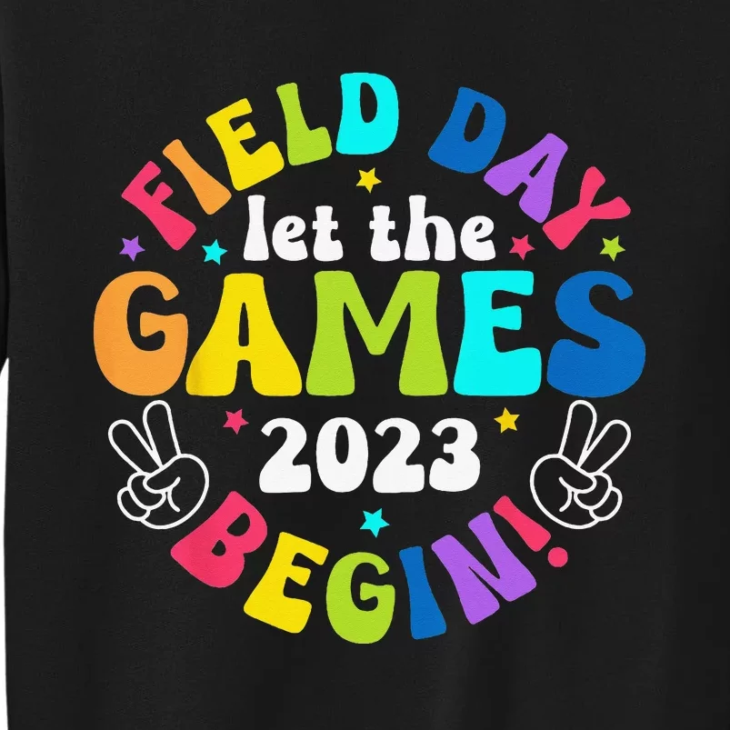 Field Day Let Games Start Begin Teachers Tall Sweatshirt