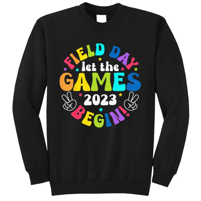 Field Day Let Games Start Begin Teachers Tall Sweatshirt