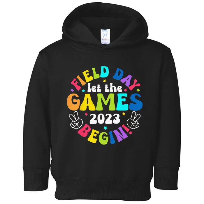 Field Day Let Games Start Begin Teachers Toddler Hoodie