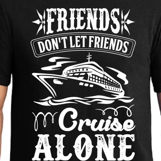 Friends Dont Let Cruise Alone Beach Summer Vacation Cute Gift Pajama Set