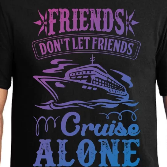 Friends Dont Let Cruise Alone Beach Summer Vacation Cute Gift Pajama Set